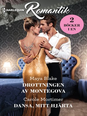 cover image of Drottningen av Montegova / Dansa, mitt hjärta